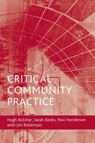 Title: Critical community practice, Author: Hugh L Butcher