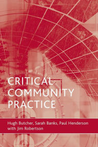 Title: Critical community practice, Author: Hugh L Butcher