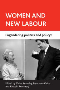 Title: Women and New Labour: Engendering politics and policy?, Author: Claire Annesley