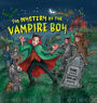 The Mystery of the Vampire Boy: Dare You Peek Through The Pop-Up Windows?