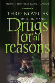 Title: Drugs for All Reasons, Author: John Mann