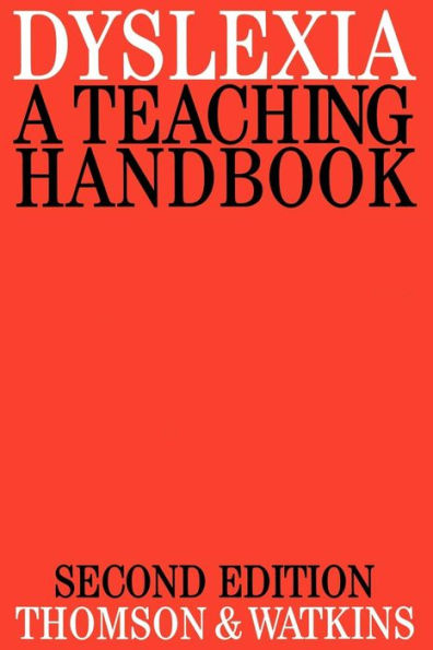 Dyslexia: A Teaching Handbook / Edition 2