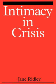 Title: Intimacy in Crisis / Edition 1, Author: Jane Ridley