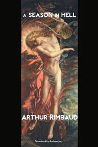 Title: A Season in Hell, Author: Arthur Rimbaud