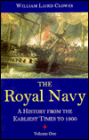 Royal Navy: A History from the Earliest Times to 1900
