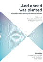 And a Seed was Planted ...' Occupation based approaches for social inclusion: Volume 1: Theoretical Views and Shifting Perspectives