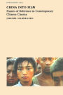 China into Film: Frames of Reference in Contemporary Chinese Cinema