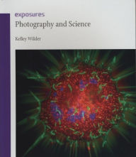 Title: Photography and Science, Author: Kelley Wilder