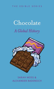 Title: Chocolate: A Global History, Author: Sarah Moss