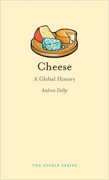 Cheese: A Global History