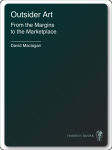 Alternative view 2 of Outsider Art: From the Margins to the Marketplace
