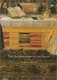 Title: Reformation of the Image, Author: Joseph Leo Koerner