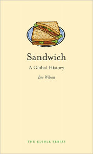 Title: Sandwich, Author: Bee Wilson