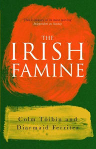 Title: The Irish Famine, Author: Colm Tóibín