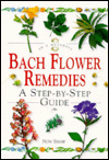 Bach Flower Remedies: A Step-by-Step Guide