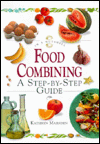 Food Combining: A Step-By-Step Guide