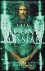 The Second Messiah: Templars, the Turin Shroud and the Great Secret of Freemasonry