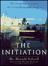 The Initiation: Adventure and Enlightenment in the Heart of India