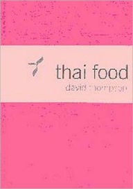 Title: Thai Food, Author: David Thompson