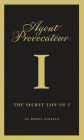 Agent Provocateur: I: The Secret Life of I: An Erotic Novella