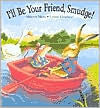I'll Be Your Friend, Smudge!