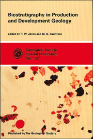 Title: Biostratigraphy in Production and Development Geology, Author: R. W. Jones