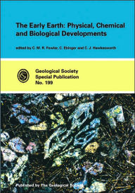 Title: Early Earth: Physical, Chemical and Biological Development, Author: Fowler C. M. R.
