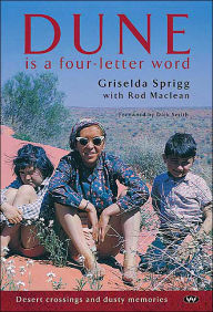 Title: Dune is a Four-letter Word, Author: Griselda Sprigg