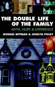 Title: The Double Life of the Family: Myth, hope and experience, Author: Michael Bittman