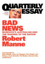 Quarterly Essay 43, Bad News