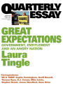 Quarterly Essay 46 Great Expectations: Government, Entitlement and an Angry Nation