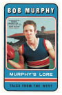 Murphy's Lore: Tales from the West