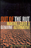 Out of the Rut: Making Labor a Genuine Alternative