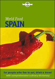Lonely Planet World Food: Spain