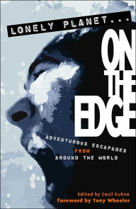 Lonely Planet Lonely Planet...On the Edge