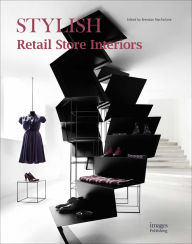 Title: Stylish Retail Store Interiors, Author: Brendan MacFarlane