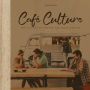 Cafe Culture: For Lovers of Coffee and Good Design