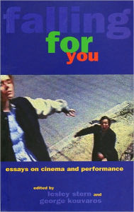 Title: Falling for You: Essays on Cinema and Performance, Author: Lesley Stern