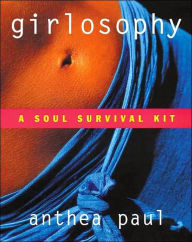 Girlosophy: A Soul Survival Kit