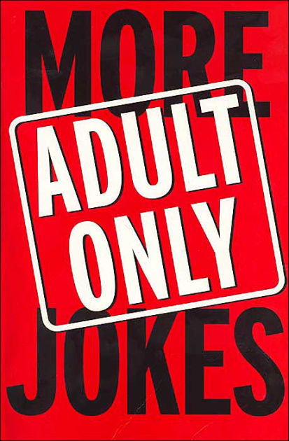 More Adult Only Jokes By Staff Of Hinkler Books Paperback Barnes And Noble® 0231