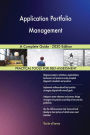 Application Portfolio Management A Complete Guide - 2020 Edition