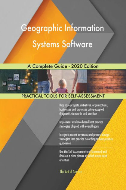 Geographic Information Systems Software A Complete Guide - 2020 Edition ...