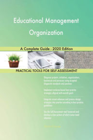 Title: Educational Management Organization A Complete Guide - 2020 Edition, Author: Gerardus Blokdyk