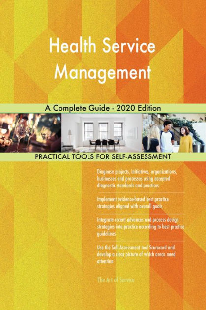 health-service-management-a-complete-guide-2020-edition-by-gerardus