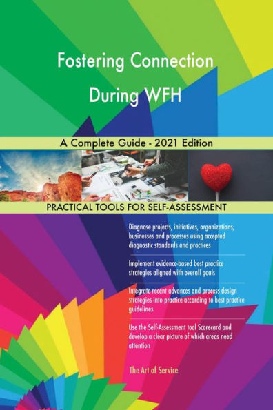 Fostering Connection During WFH A Complete Guide - 2021 Edition