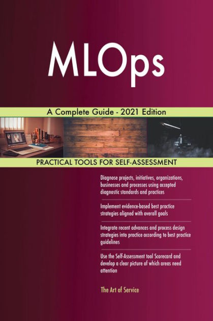 Mlops A Complete Guide 2021 Edition By Gerardus Blokdyk Ebook Barnes And Noble® 9643