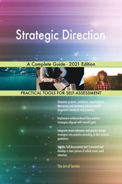 Strategic Direction A Complete Guide 2021 Edition By Gerardus Blokdyk Ebook Barnes And Noble® 1776