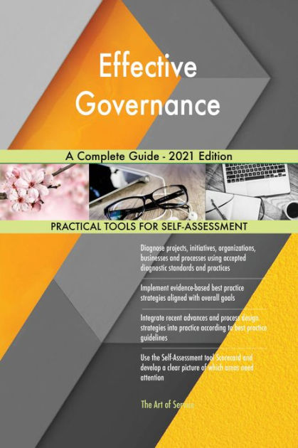 Effective Governance A Complete Guide 2021 Edition By Gerardus Blokdyk Ebook Barnes And Noble® 7121