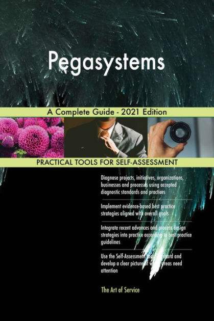 Pegasystems A Complete Guide - 2021 Edition by Gerardus Blokdyk | NOOK Sns-Brigh10