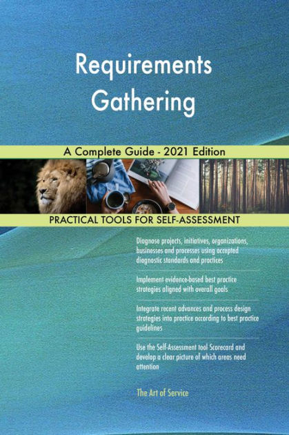 Requirements Gathering A Complete Guide 2021 Edition By Gerardus Blokdyk Ebook Barnes And Noble® 3706